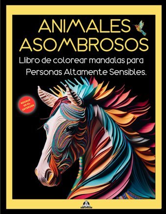 Anımales Asombrososlibro De Colorear Para Personas Altamente Sensibles Duarte, Christian Independently Publıshed