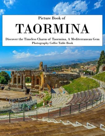 Taormınadiscover The Timeless Charm Of Taormina, A Mediterranean Gem Larson, Kevın Independently Publıshed