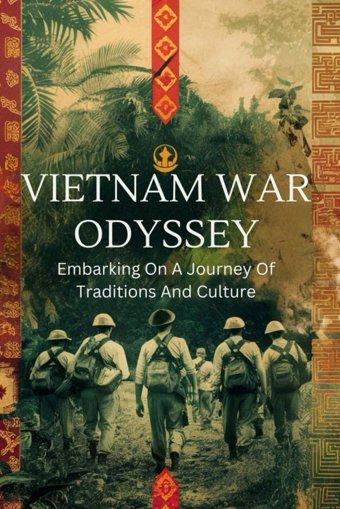 Vietnam War Odysseyembarking On A Journey Of Traditions And Culture Gustafsson, Ulla Independently Publıshed