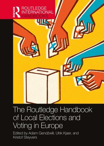 The Handbook Of Local Elections And Voting In Europe ( International Handbooks) Routledge