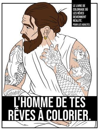 L'Homme De Tes Rves Colorierle Livre De Coloriage O Les Rves Deviennent Ralit. Pour Les Adultes. Arts, Pandarhino Independently Publıshed
