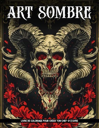 Livre De Coloriage Art Sombrepages De Coloriage D'Art Sombre Cauchemardesques, Super Cadeaux Pour La Pleine Conscience Dumas, Latiana Independently Publıshed