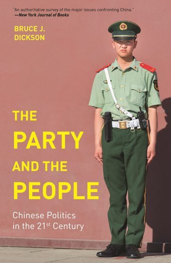The Party And The Peoplechinese Politics In The 21St Century Dickson, Bruce J. Princeton University Press