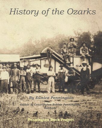 History Of The Ozarkspennington Booksslightly Revised Edition Pennington, Eunice Independently Publıshed