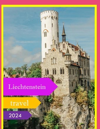 Liechtensteincool Pictures That Create An Idea For You About An Amazing Area, Buildings Style, Cultural Religious All Travels, Hiking And Pictures Lovers. Saba, Almash Independently Publıshed