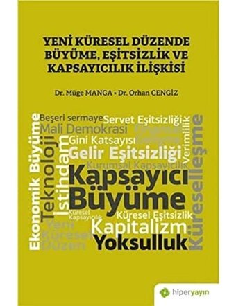 Yeniden Küresel Düzende Büyüme, Eşitsizlik Ve Kapsayıcılık İlişkisi Müge Manga Hiperlink Yayınları