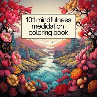 101 Mindfulness Meditation Coloring Bookadults Coloring Books/ Collection Of Natural Landscapes To Soothe Your Soul And İgnite Your Creativity Coloring, Zennature Independently Publıshed