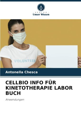 Cellbıo Info Für Kınetotherapıe Labor Buchanwendungen Chesca, Antonella Verlag Unser Wissen