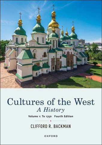 Cultures Of The Westa History, Volume 1To 1750 Backman, Clifford Oxford Unıversıty Press