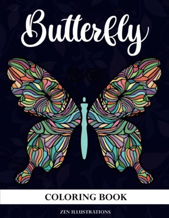 Butterfly Coloring Bookbeautiful Butterfly Designs For Adults With Relaxing And Stress Relieving Patterns Illustrations, Zen Independently Publıshed