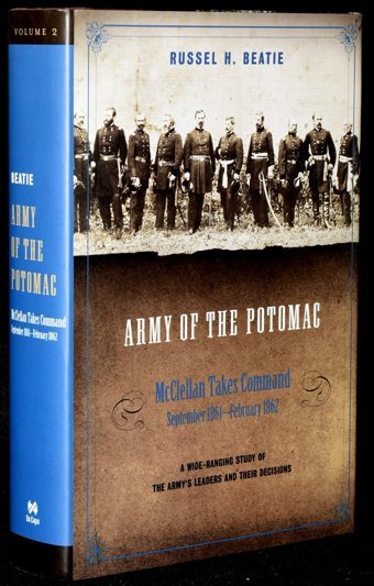 Army Of The Potomac, Volume Iımcclellan Takes Command, September 1861-February 1862 Beatie, Russel H. Da Capo Press Inc