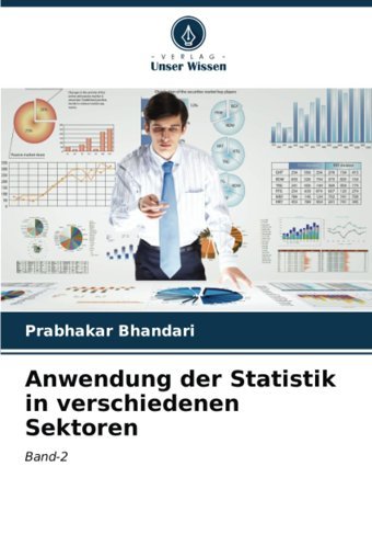 Anwendung Der Statistik In Verschiedenen Sektorenband-2 Bhandari, Prabhakar Verlag Unser Wissen