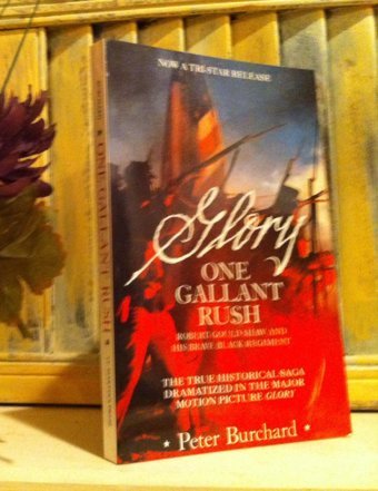 One Gallant Rushrobert Gould Shaw And His Brave Black Regiment/Movie Tie In To The Movie Glory Burchard, Peter St. Martin'S Press