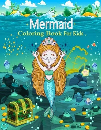 Mermaid Coloring Book For Kids Ages 4-884 Cute And Unique Coloring Pages (For Preschoolers) Book, Kc Hautel Independently Publıshed