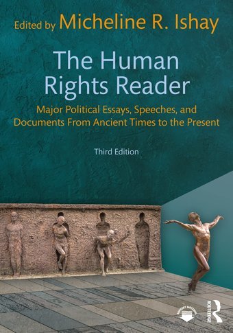 The Human Rights Readermajor Political Essays, Speeches, And Documents From Ancient Times To The Present Routledge
