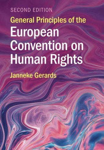 General Principles Of The European Convention On Human Rights Gerards, Janneke Cambridge University Press, Uk