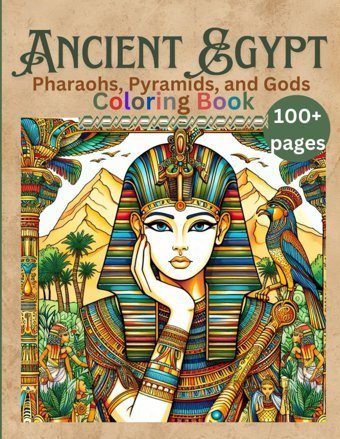 Ancient Egyptpharaohs, Pyramids, And Gods Coloring Bookfor Teens And Adults, Ancient Civilization, Egyptian Wonders, Hieroglyphs, Anubis, Horus, Culture And Traditions, Temples And Monuments Ifrim, Silvia Independently Publıshed