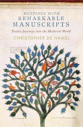 Meetings With Remarkable Manuscriptstwelve Journeys İnto The Medieval World De Hamel, Christopher PenguIn Press