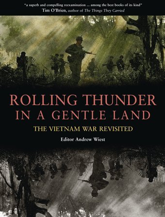 Rolling Thunder In A Gentle Landthe Vietnam War Revisited (Companion) Wiest, Andrew Osprey Publishing