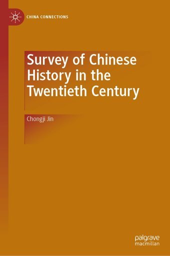 Survey Of Chinese History In The Twentieth Century (China Connections) Jin, Chongji Palgrave Macmillan
