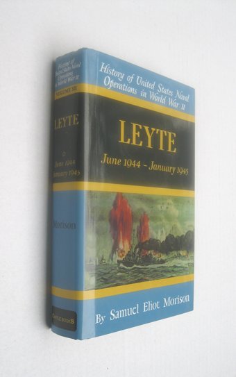 Leytejune 1944-January 1945 (History Of United States Naval Operations In World War Ii, Volume 12) Morison, Samuel Eliot Castle