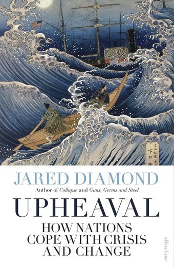 Upheavalhow Nations Cope With Crises (Or Dont) Diamond, Jared Allen Lane