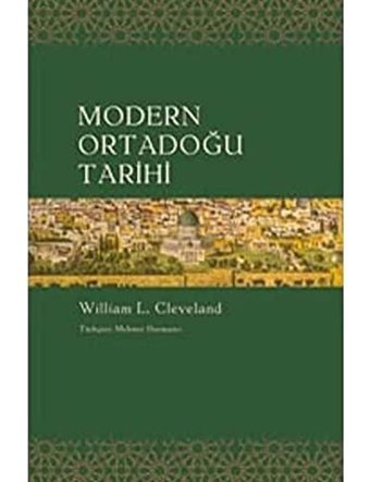 Modern Ortadoğu Tarihi William L. Cleveland Agora Kitaplığı