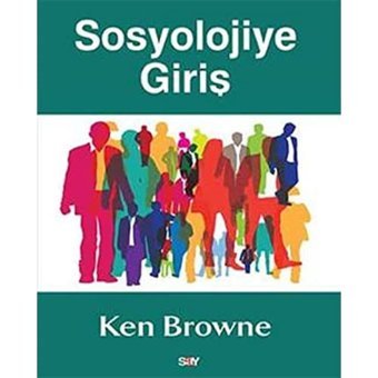 Sosyolojiye Giriş Ken Browne Say Yayınları