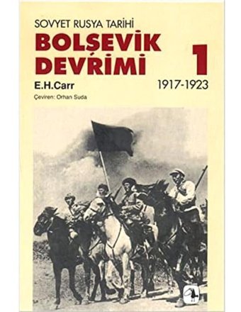 Bolşevik Devrimi Cilt1Sovyet Rusya Tarihi - 1917-1923 Edward Hallett Carr Metis Yayınları