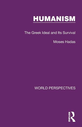 Humanism (World Perspectives) Hadas, Moses Routledge