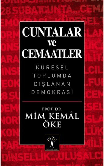 Cuntalar Ve Cemaatlerküresel Toplumda Dışlanan Demokrasi Mim Kemal Öke İlgi Kültür Sanat Yayınları