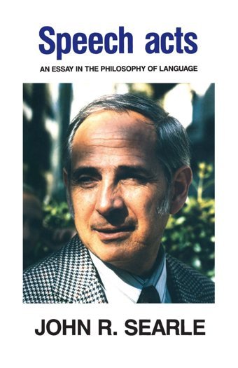 Speech Actsan Essay In The Philosophy Of Language Searle, John R. Cambridge University Press, Uk