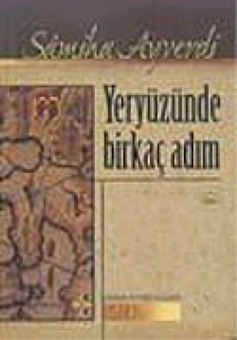 Yeryüzünde Birkaç Adım Samiha Ayverdi Kubbealtı Neşriyatı