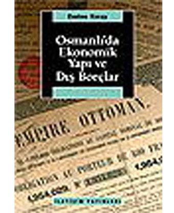 Osmanlıda Ekonomik Yapı Ve Dış Borçlar Emine Kıray İletişim Yayınları