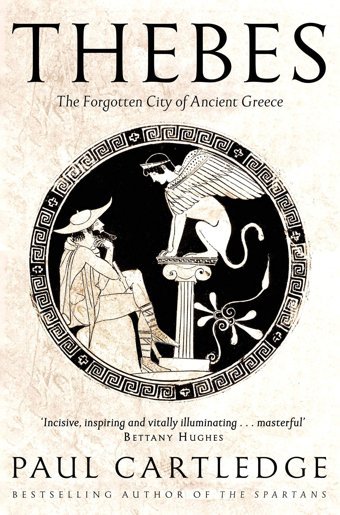 Thebesthe Forgotten City Of Ancient Greece Cartledge, Paul Picador Book