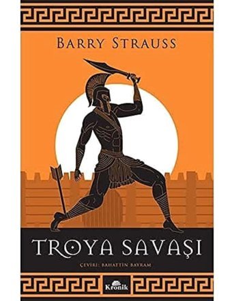 Troya Savaşı Barry Strauss Kronik Kitap