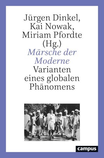 Mrsche Der Modernevarianten Eines Globalen Phnomens Campus Verlag