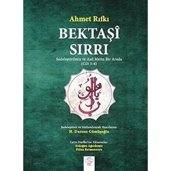 Bektaşi Sırrısadeleştirlimiş Ve Asıl MetIn Bir Arada Ahmed Rıfkı Post Yayınevi