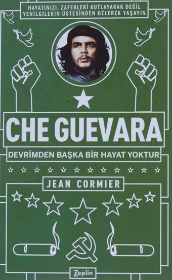 Che Guevaradevrimden Başka Bir Hayat Yoktur Jean Cormier ZeplIn Kitap