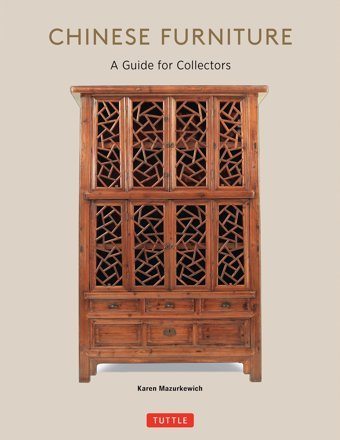Chinese Furniturea Guide To Collecting Antiques Mazurkewich, Karen Tuttle Publishing