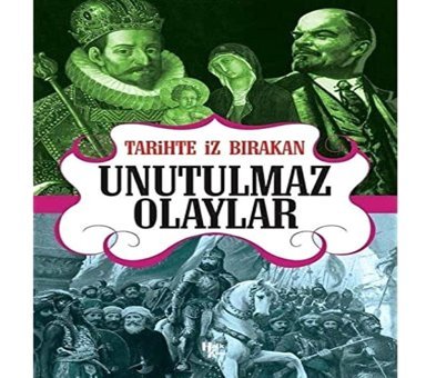 Tarihte İz Bırakan Unutulmaz Olaylar Rıza Süreyya Halk Kitabevi