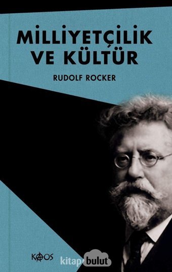 Milliyetçilik ve Kültür Rudolf Rocker Kaos Yayınları