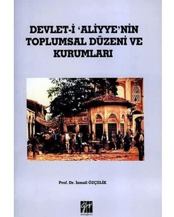 Devleti AliyyenIn Toplumsal Düz.Ve Kur İsmail Özçelik Gazi Kitabevi - Sınav Kitapları