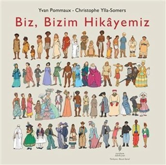 Biz, Bizim Hikayemiz (Ciltli) Yvan Pommaux Yordam Kitap