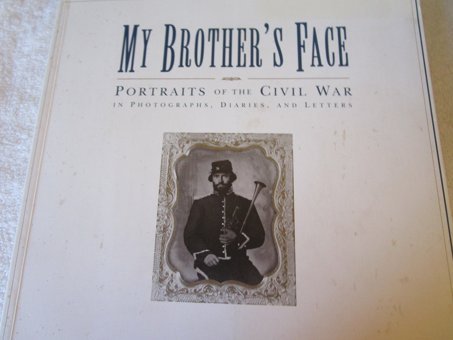 My Brother'S Face Phillips, C. Chronıcle Books