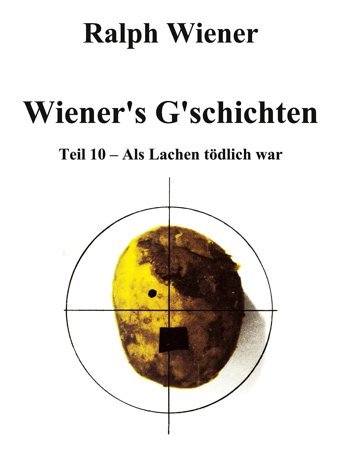 Wiener'S G'Schichten Xals Lachen Tödlich War10 Wiener, Ralph Bod - Books On Demand
