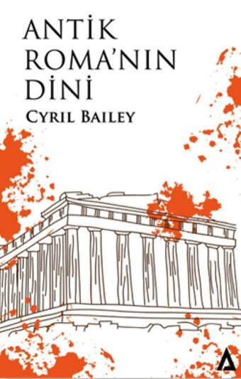 Antik Roma'Nın Dini Cyril Bailey Kanon Kitap