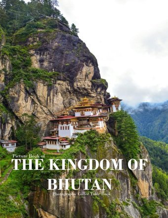 The Kıngdom Of Bhutanland Of Happiness And Tradition Masha, Mıa Independently Publıshed