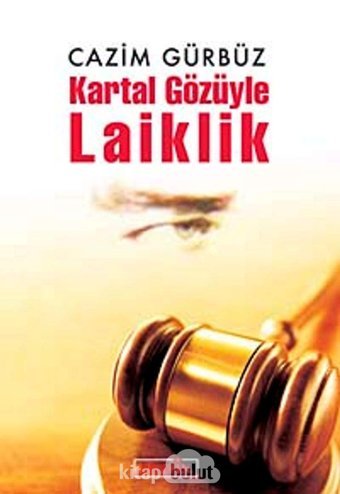 Kartal Gözüyle Laiklik Cazim Gürbüz BerfIn Yayınları
