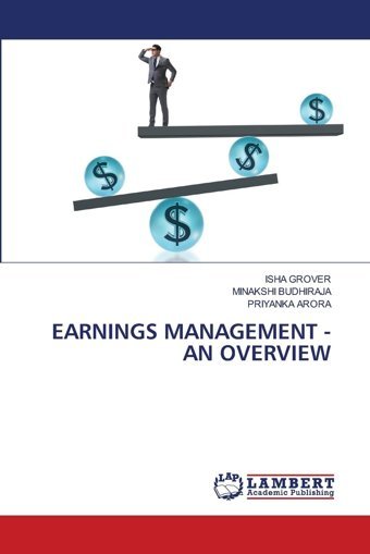 Earnıngs Management -An Overvıewde Grover, Isha Lap Lambert Academic Publishing